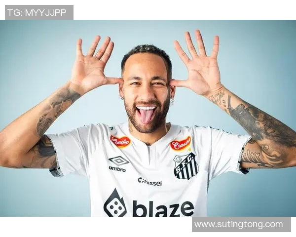 内马尔引领足球风潮 走向新高度的超级巨星之路